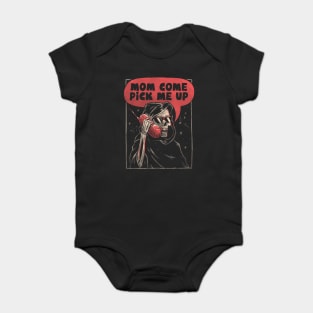 Mom Come Pick Me Up Skull Funny Gift Baby Bodysuit